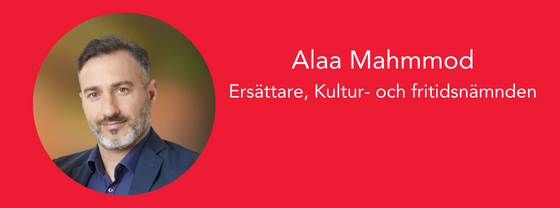Alaa MahmmodErsättare, Kultur- och fritidsnämnden